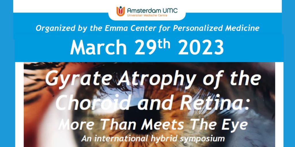 Gyrate Atrophy of the Choroid and Retina – International hybrid symposium